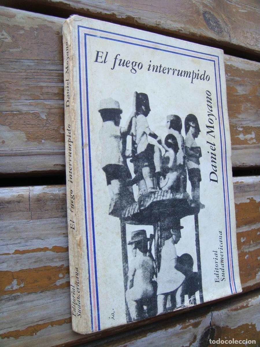 Libros de segunda mano: Daniel Moyano: EL FUEGO INTERRUMPIDO. Primera edici&oacute;n - Foto 3