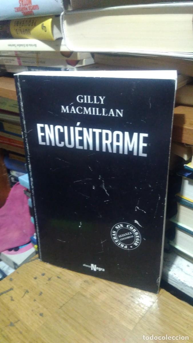 Libros de segunda mano: ENCUENTRAME, GILLY MACMILLAN, ED. ALIANZA - Foto 1