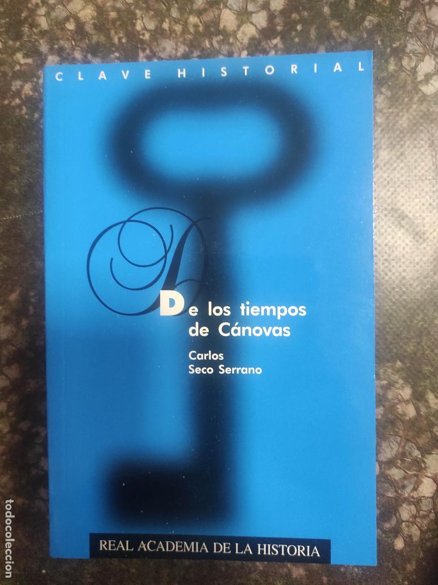 Libros de segunda mano: De los tiempos de C&aacute;novas.- Seco Serrano, Carlos - Foto 1