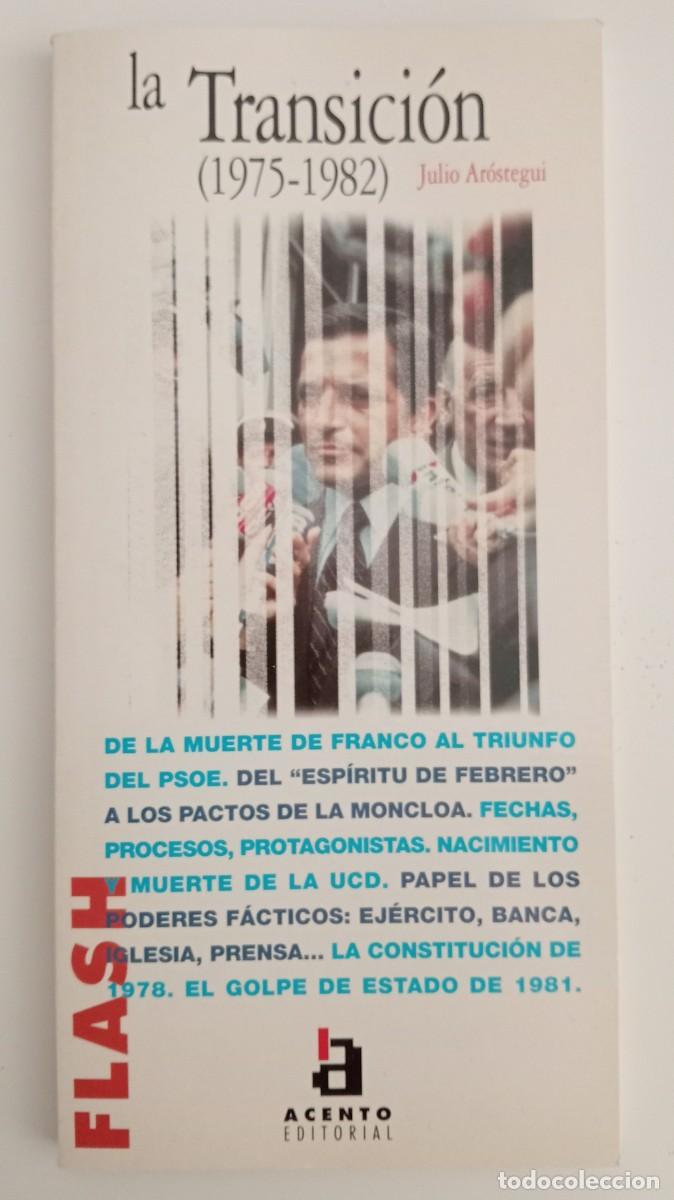 Libros de segunda mano: LA TRANSICI&Oacute;N. (1975-1982) JULIO AR&Oacute;STEGUI - Foto 1