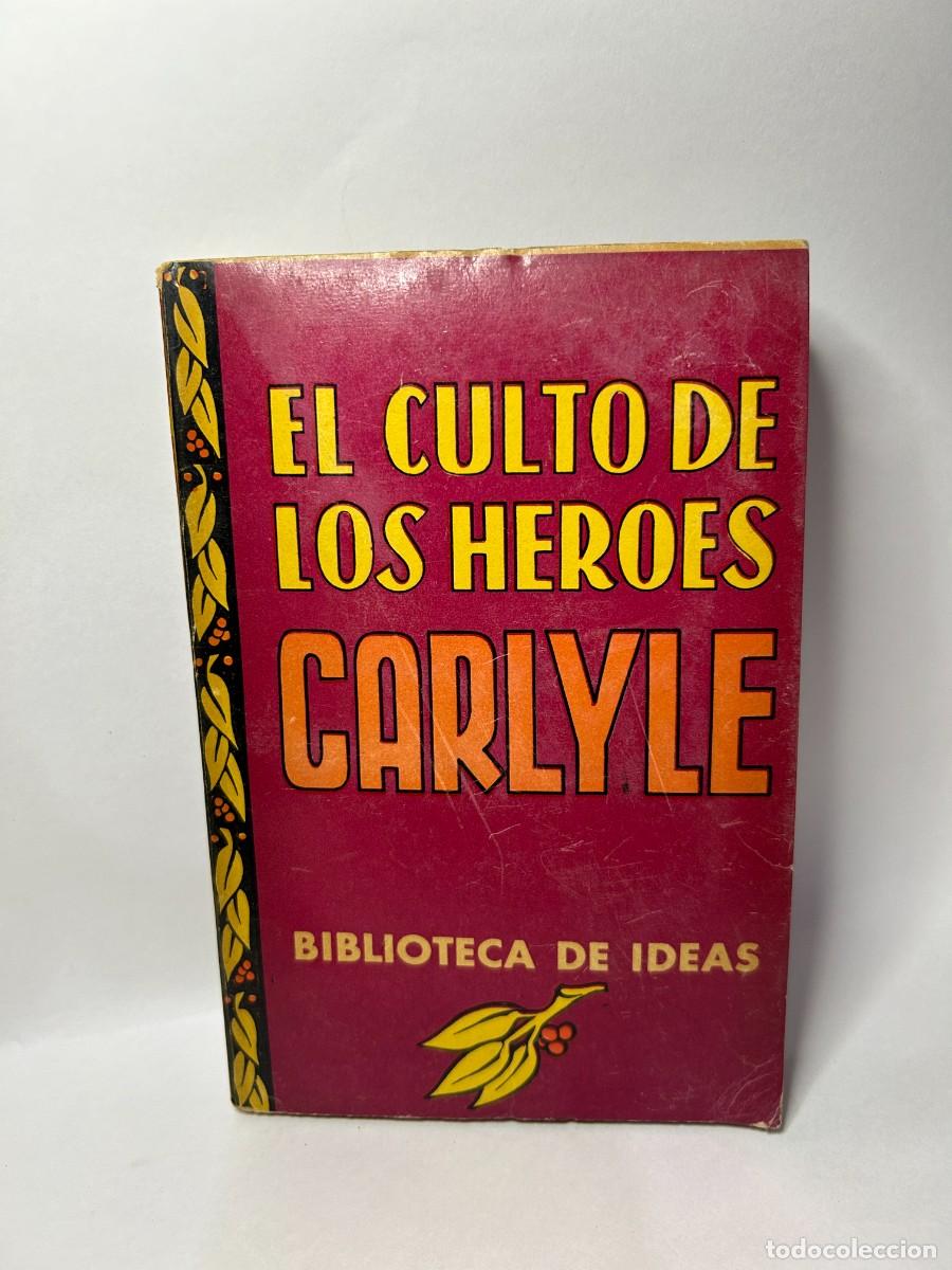 Libros de segunda mano: CARLYLE - EL CULTO DE LOS HOMBRES - 1946 - Foto 1