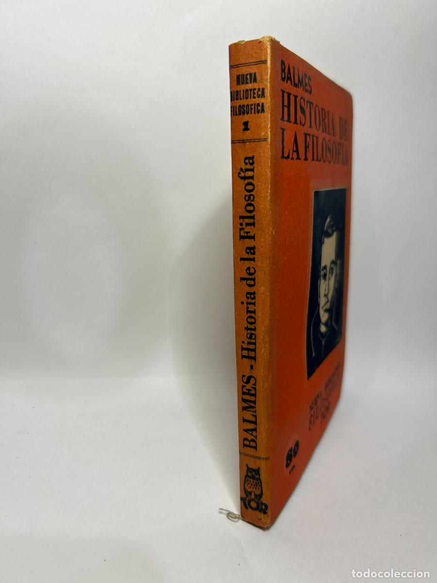 Libros de segunda mano: BALMES - HISTORIA DE LA FILOSOF&Iacute;A - Foto 2