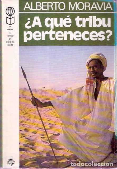 Libros de segunda mano: &iquest;A qu&eacute; tribu perteneces? - Moravia, Alberto - Foto 1