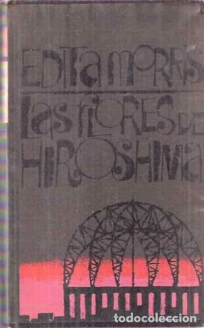 Libros de segunda mano: Las flores de Hiroshima - Edita Morris - Foto 1