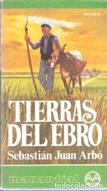 Libros de segunda mano: Tierras del Ebro - Sebasti&aacute;n Juan Arb&oacute; - Foto 1