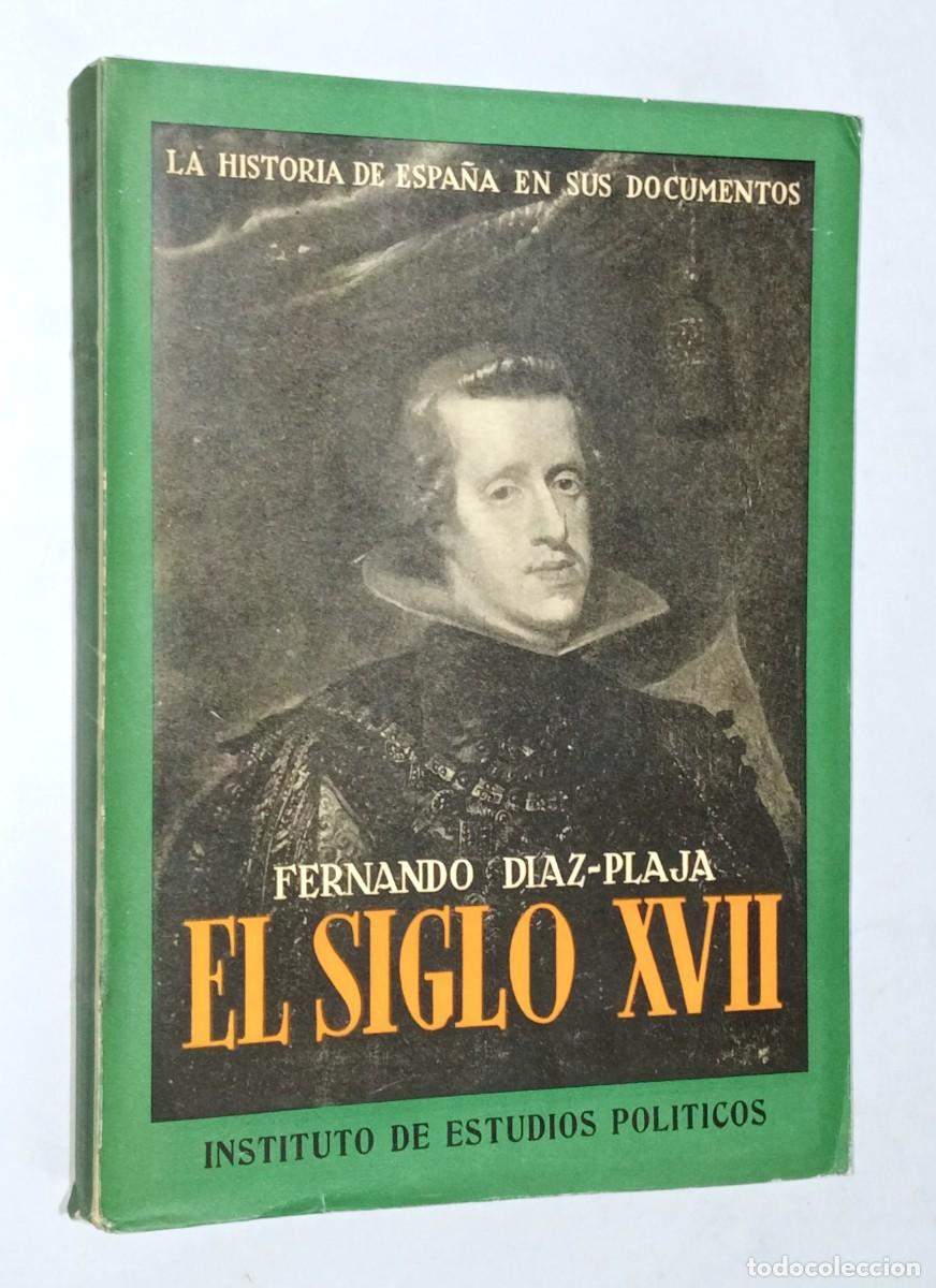 Libros de segunda mano: FERNANDO D&Iacute;AZ-PLAJA &ndash; EL SIGLO XVII - Foto 1