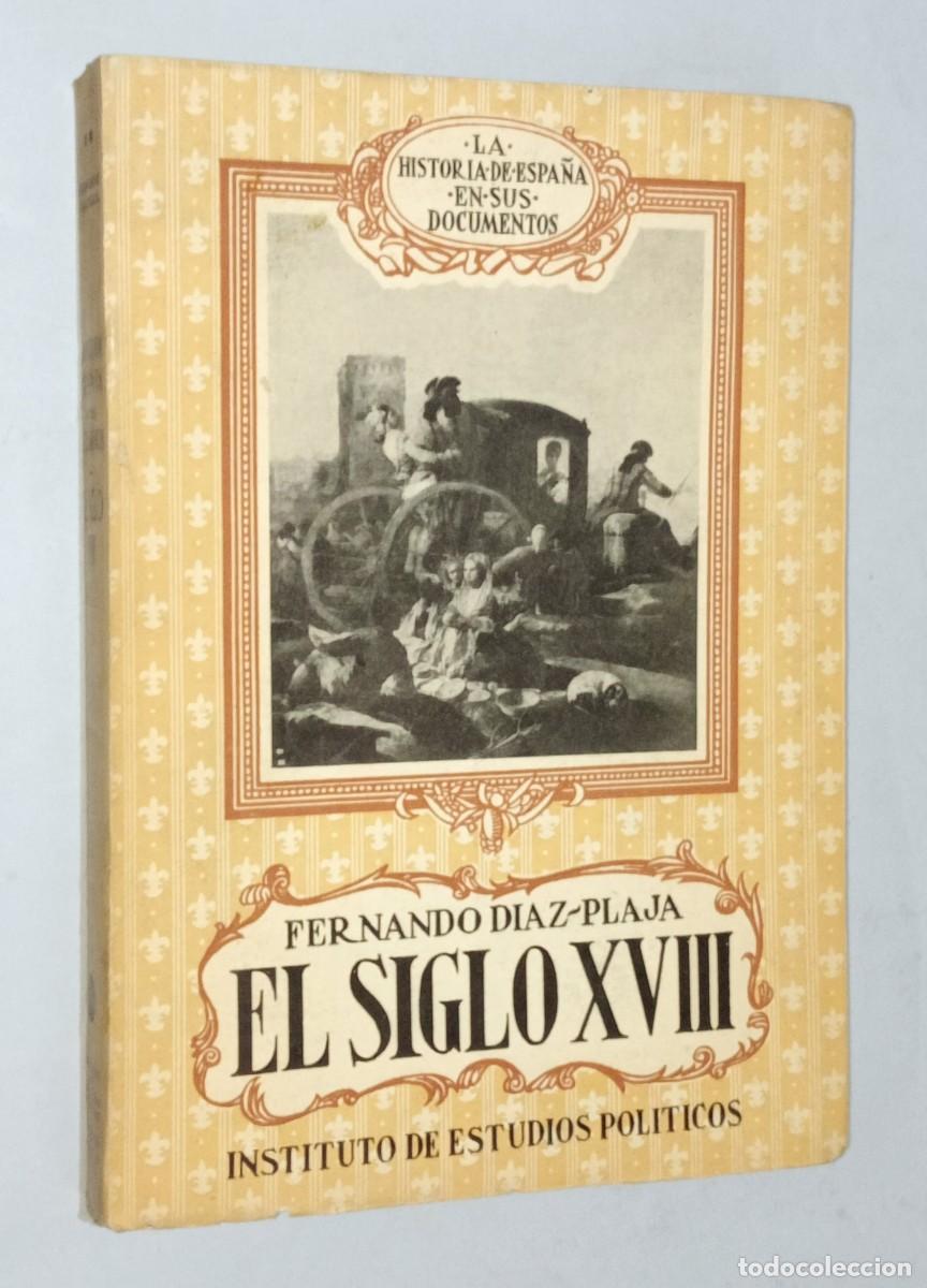 Libros de segunda mano: FERNANDO D&Iacute;AZ-PLAJA &ndash; EL SIGLO XVIII - Foto 1