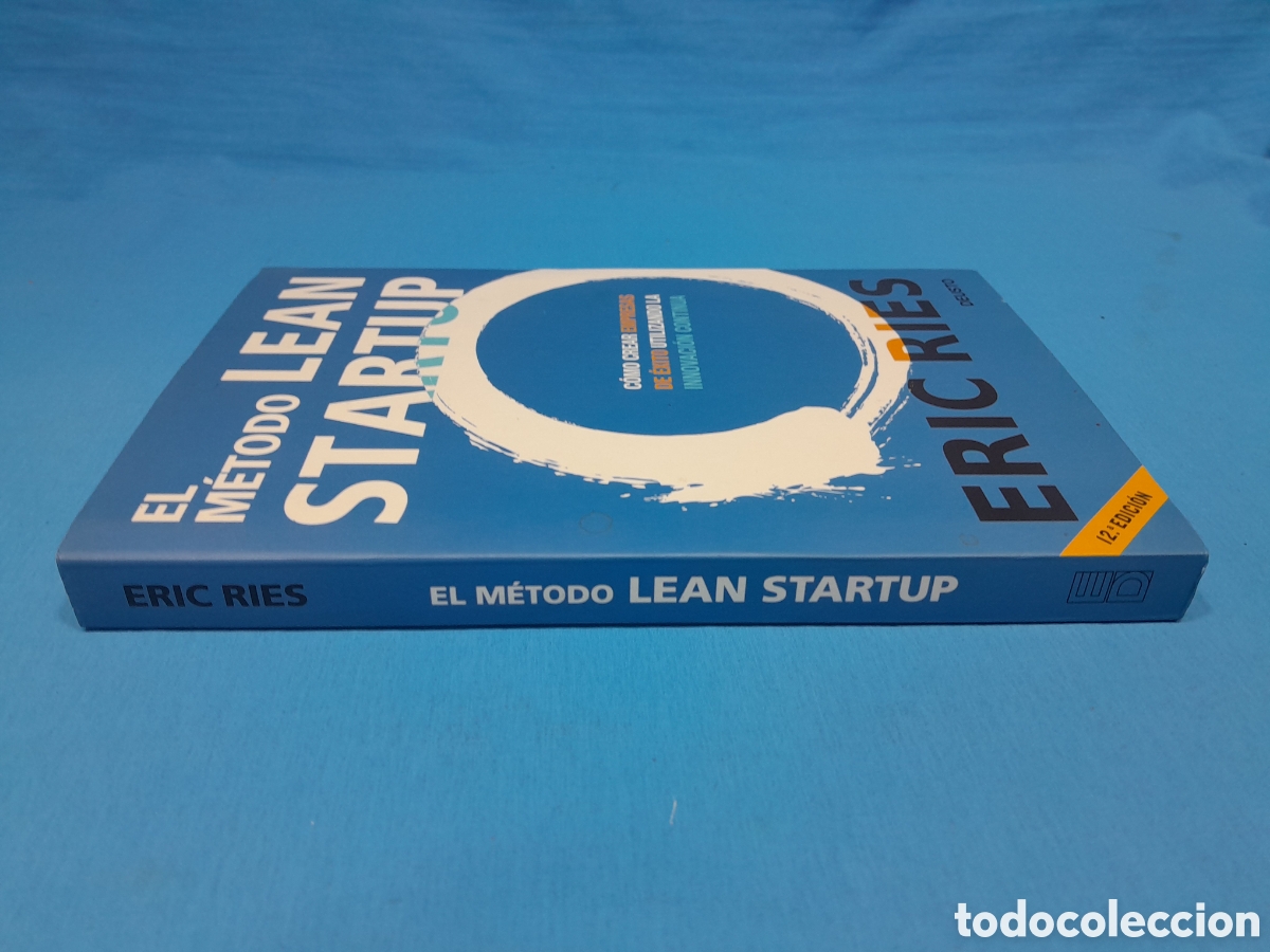 Libros de segunda mano: EL M&Eacute;TODO LEAN STARTUP - ERIC RIES - C&Oacute;MO CREAR EMPRESAS DE &Eacute;XITO - 12 EDICI&Oacute;N - Foto 6
