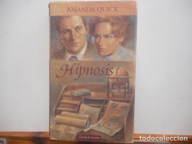 Libros de segunda mano: HIPNOSIS. AMANDA QUICK. CIRCULO DE LECTORES - Foto 1