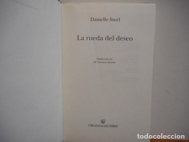 Libros de segunda mano: LA RUEDA DEL DESEO. DANIELLE STEEL. C&Iacute;RCULO DE LECTORES - Foto 1
