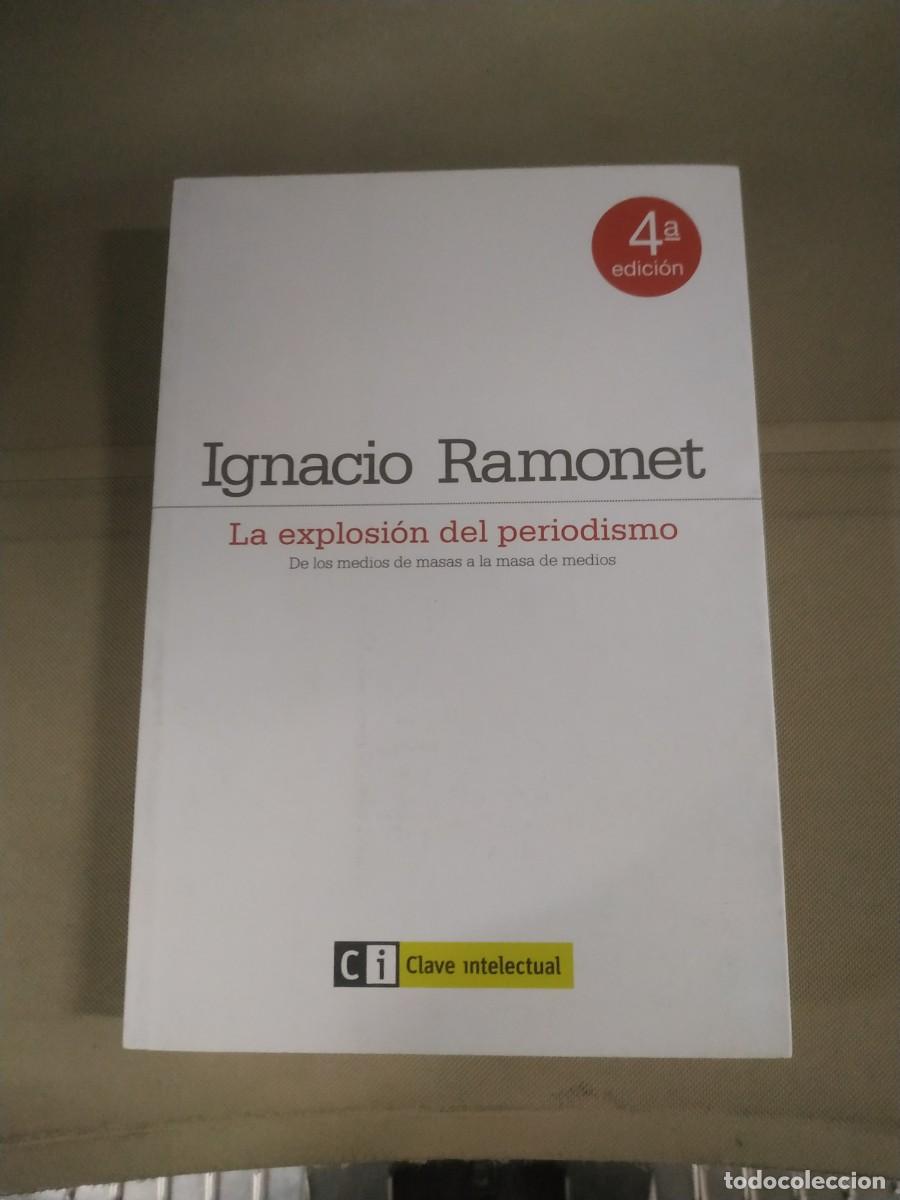 Libros de segunda mano: La explosi&oacute;n del periodismo - Ignacio Ramonet - Foto 1