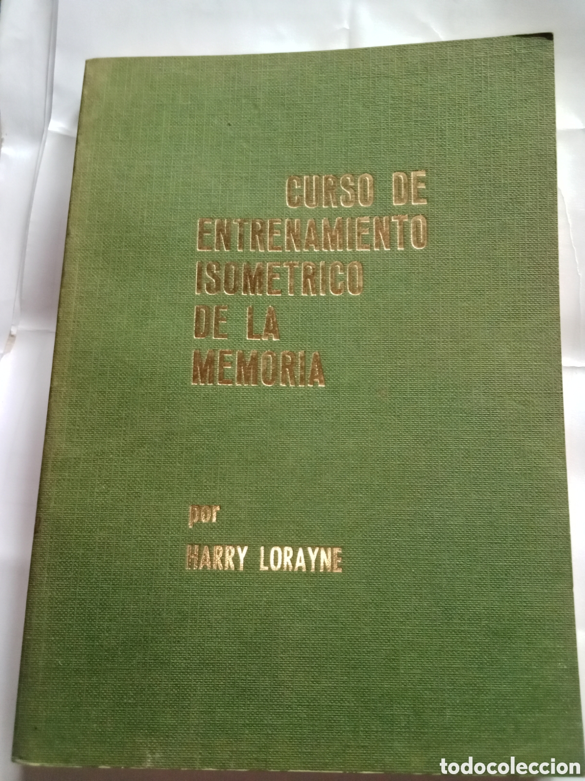 Libros de segunda mano: CURSO DE ENTRENAMIENTO ISOMETRICO DE LA MEMORIA - HARRY LORAYNE - Foto 1