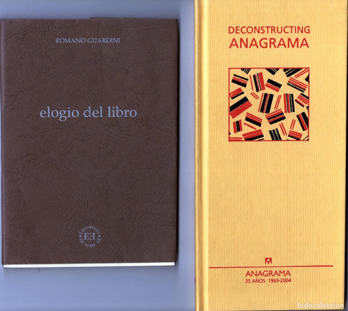 Libros de segunda mano: ELOGIO DEL LIBRO. Romano Guardini // DECONSTRUCTING ANAGRAMA - Foto 1