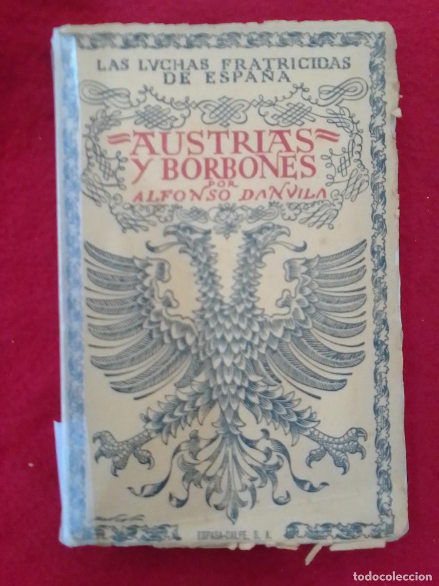 Libros de segunda mano: Austrias y Borbones - Alfonso Danvila - Editorial Espasa-Calpe S.A. 1940 - Foto 1