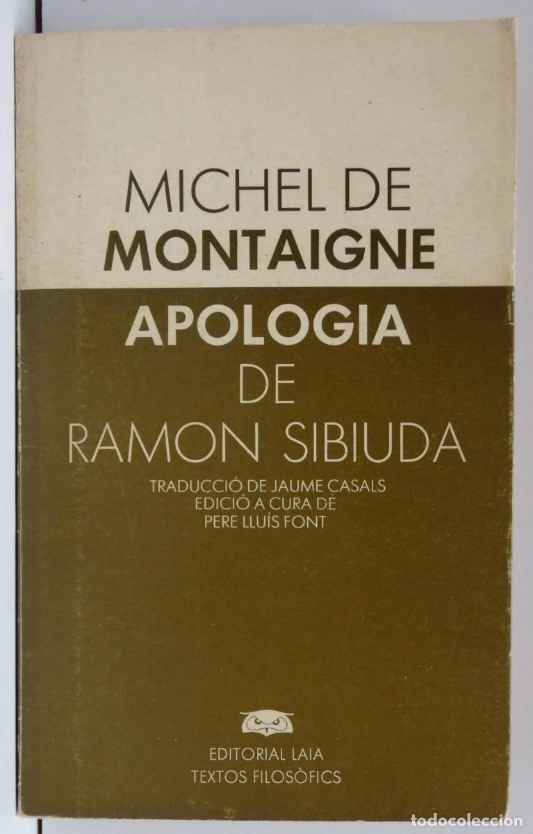Libros de segunda mano: Michel de Montaigne - Apologia de Ramon Cibiuda - Ed. LAIA, 1992 - Foto 1
