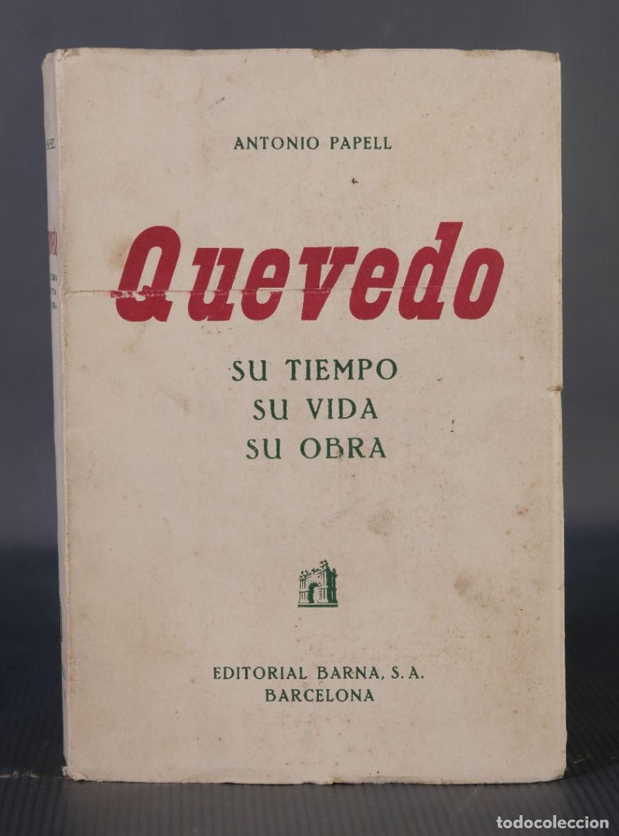 Libros de segunda mano: Quevedo - Antonio Papell - Ed. Barna, 1947 - Foto 1