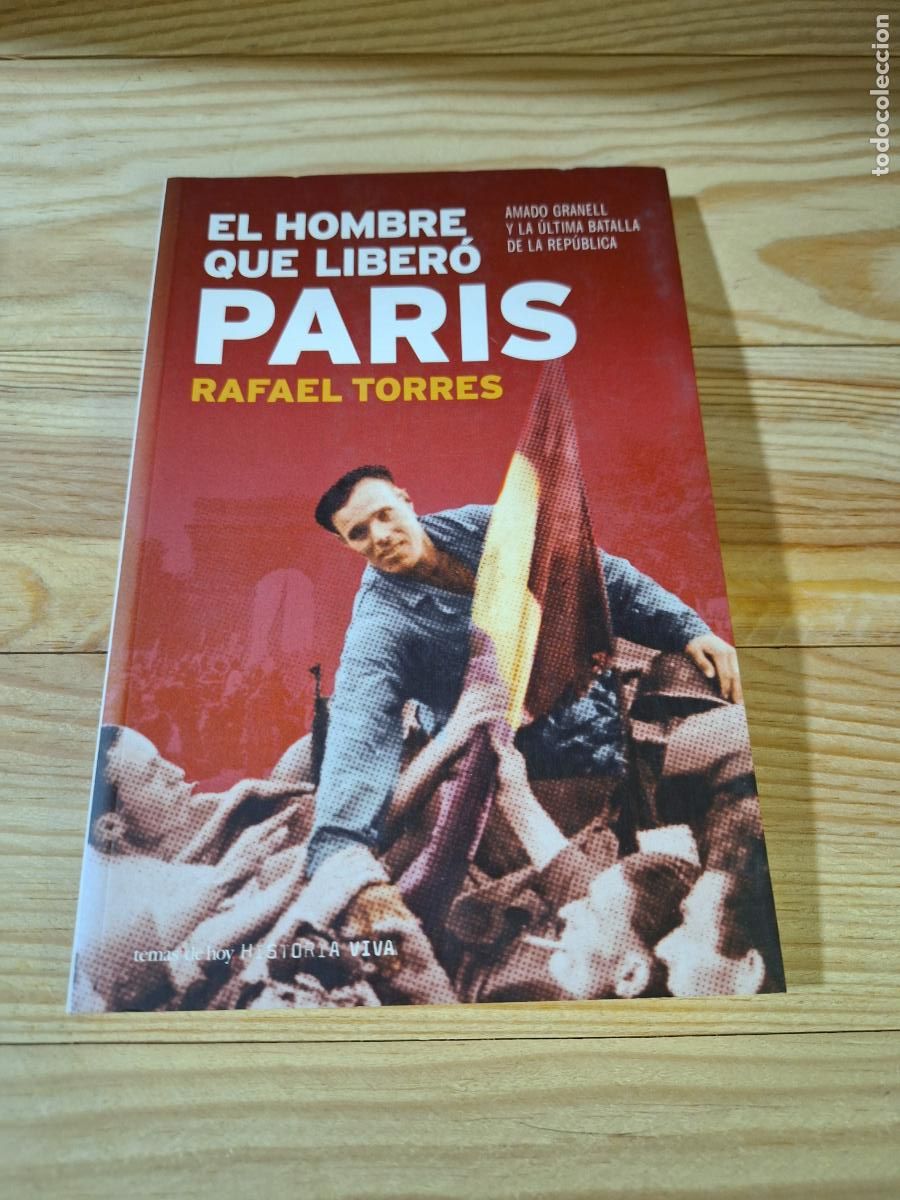 Libros de segunda mano: El hombre que liber&oacute; Par&iacute;s - Rafael Torres - Foto 1