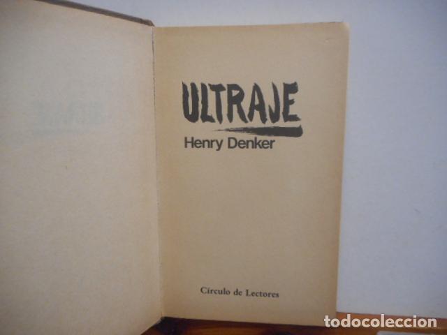 Libros de segunda mano: ULTRAJE. HENRY DENKER. C&Iacute;RCULO DE LECTORES. - Foto 1