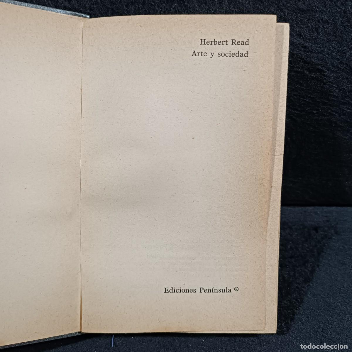 Libros de segunda mano: ARTE Y SOCIEDAD - HERBERT READ - EDICIONES DE BOLSILLO - 1970 / 615 - Foto 2