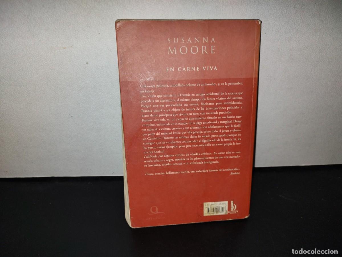 Libros de segunda mano: 122- EN CARNE VIVA - SUSANNA MOORE - EDICIONES B, S. A. - 1A. EDICI&Oacute;N 2000 - Foto 4