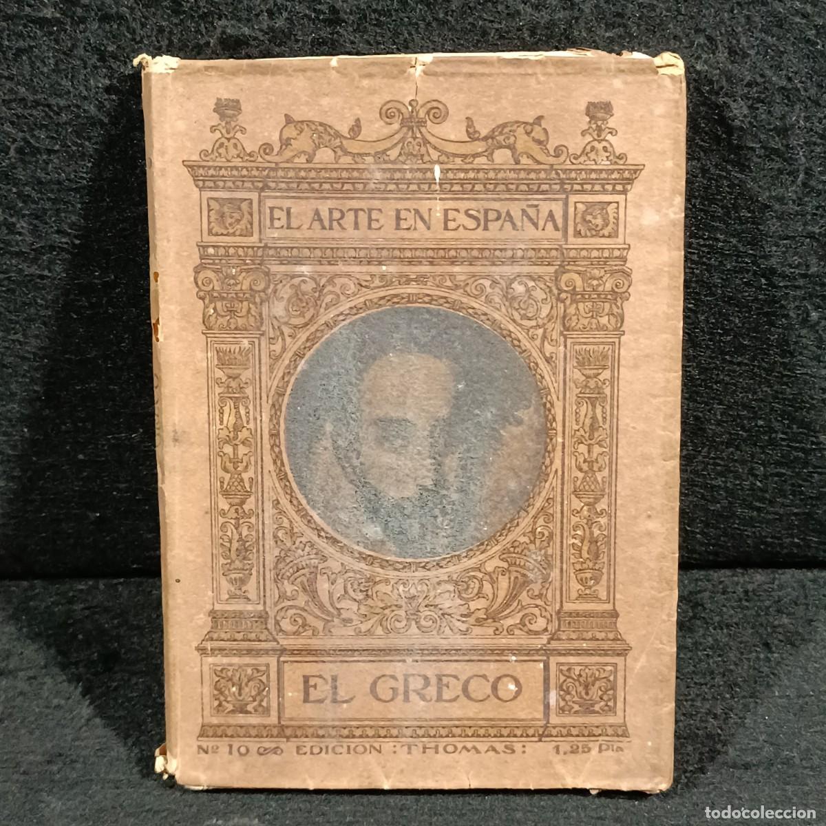 Libros de segunda mano: EL GRECO - EL ARTE EN ESPA&Ntilde;A - N&ordm; 10 - EDICION THOMAS / 795 - Foto 1