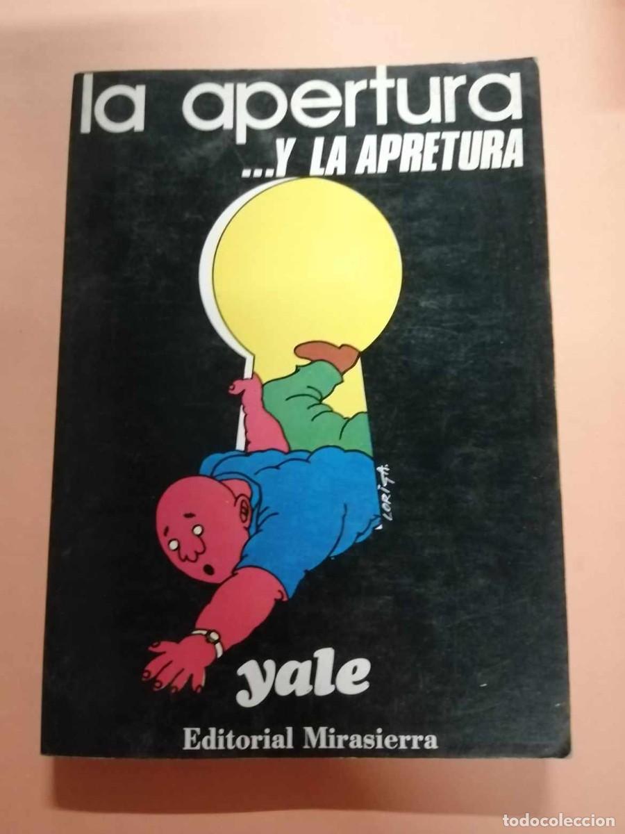 Libri di seconda mano: LA APERTURA... Y LA APRETURA (YALE)