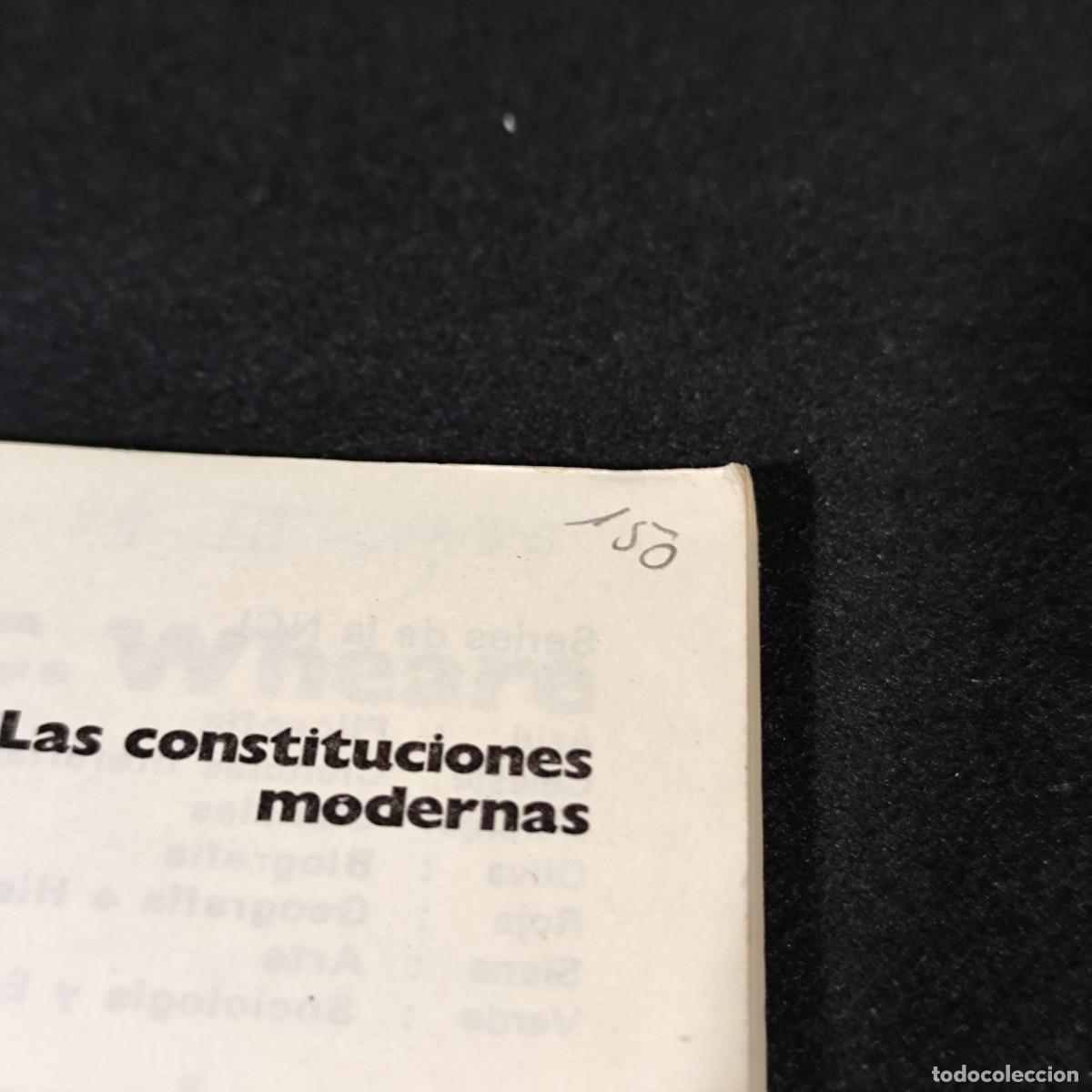 Libros de segunda mano: LAS CONSTITUCIONES MODERNAS - K. C. WHEARE - NCL / 1.095 - Foto 4