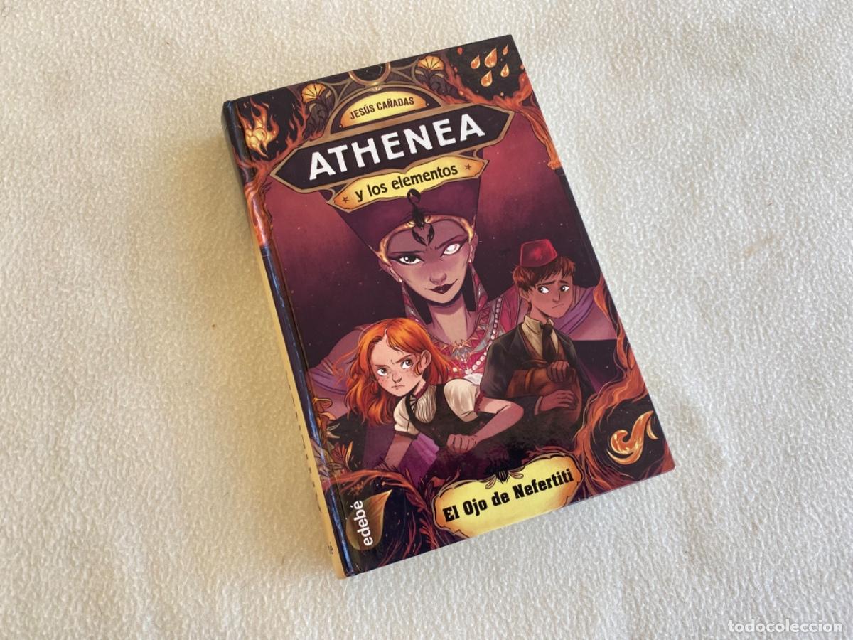 Libros de segunda mano: ATHENEA Y LOS ELEMENTOS. EL OJO DE NEFERTITI. JES&Uacute;S CA&Ntilde;ADAS. - Foto 1