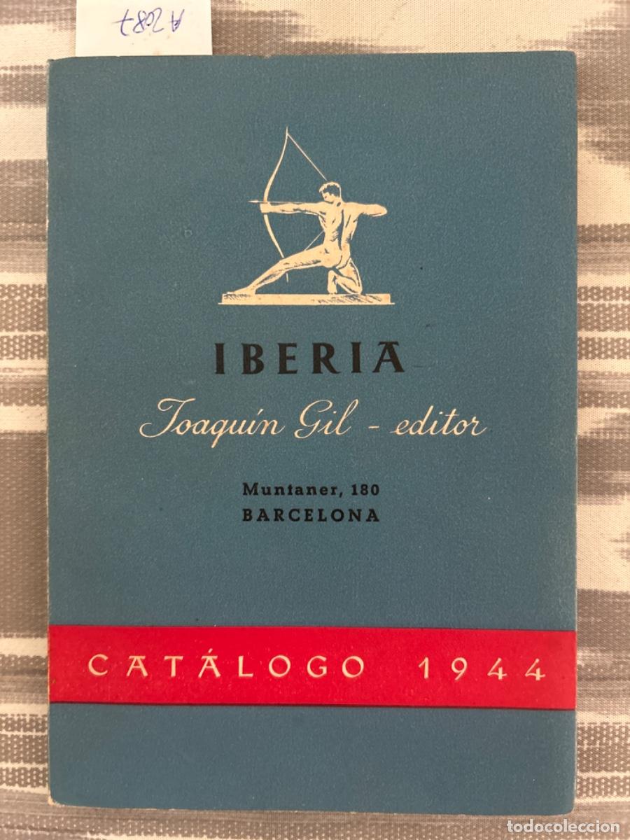 Libros de segunda mano: CATALOGO GENERAL 1944 IBERIA, JOAQUIN GIL - Foto 1