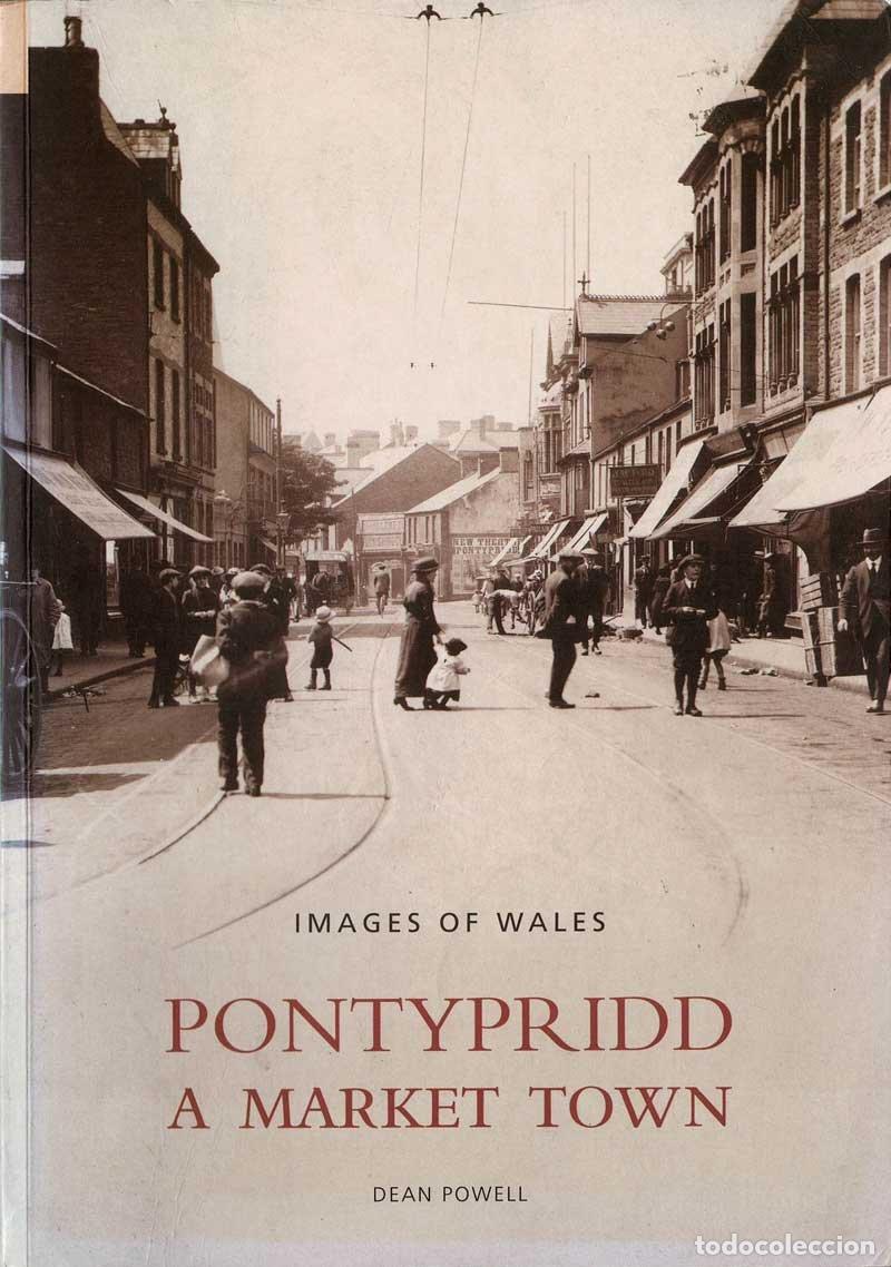 Libros de segunda mano: Pontypridd. A Market Town - Dean Powell - Foto 1