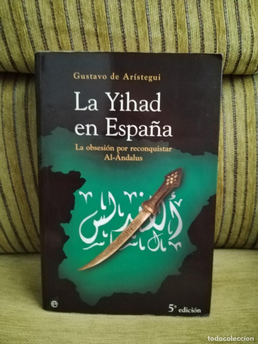Libros de segunda mano: LIBRO LA YIHAD EN ESPA&Ntilde;A - Foto 1