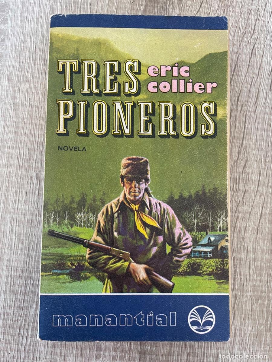 Libros de segunda mano: Libro &ldquo;Tres pioneros&rdquo; de Eric Collie. - Foto 1