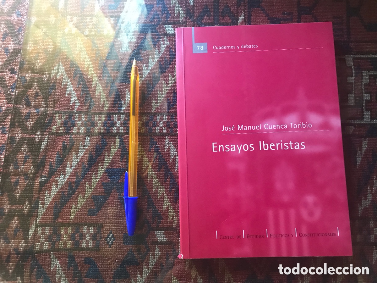 Libros de segunda mano: Ensayos iberistas. Jos&eacute; Manuel Cuenca Toribio. Dif&iacute;cil - Foto 1
