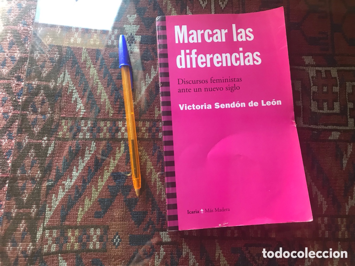 Libri di seconda mano: Marcar las diferencias. Discurso feministas ante un nuevo siglo.