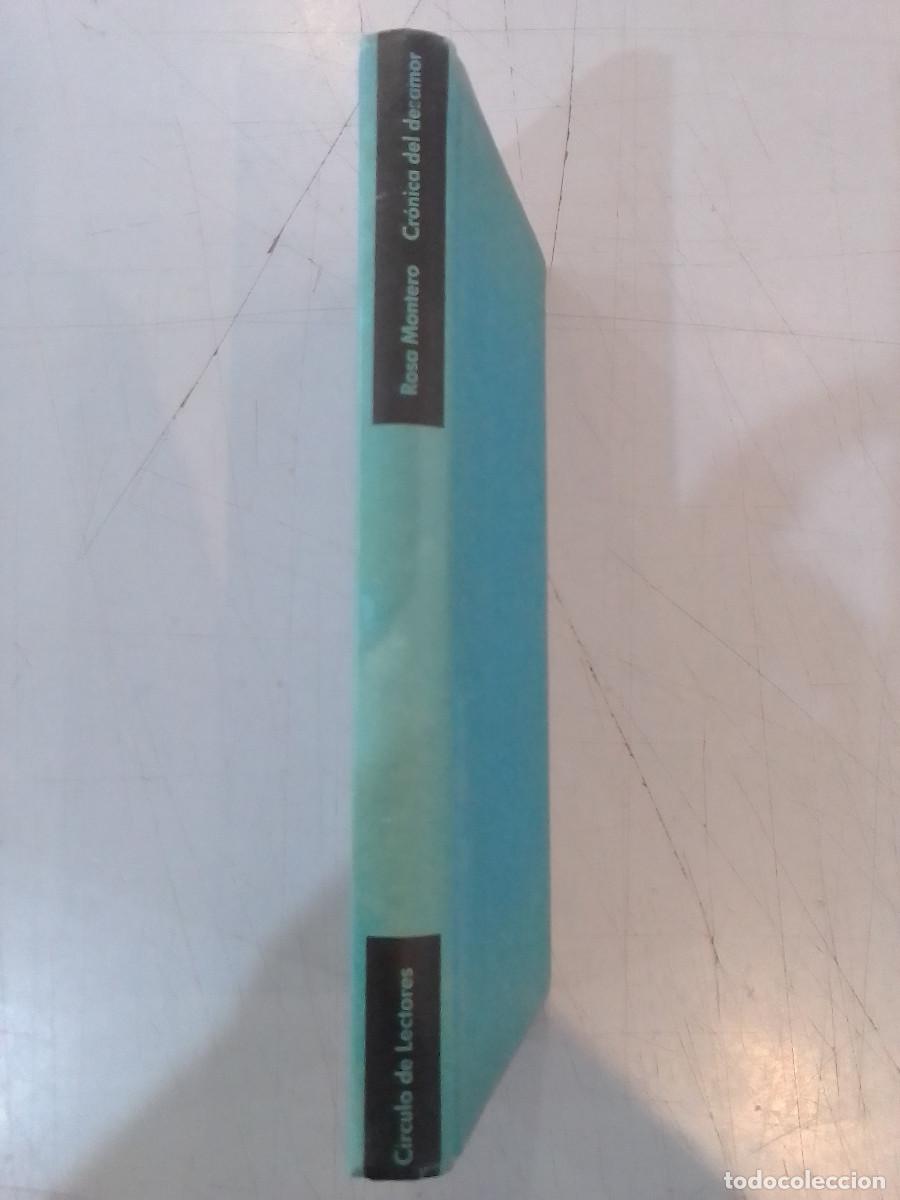 Libros de segunda mano: Cr&oacute;nica del Desamor - Rosa Montero - C&iacute;rculo de Lectores. 1988 - Foto 3