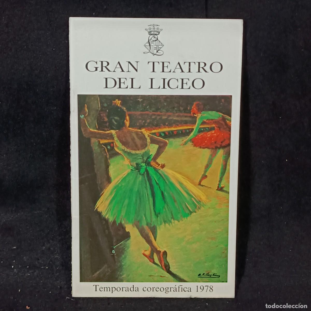 Libros de segunda mano: GRAN TEATRO DEL LICEO - TEMPORADA COREOGR&Aacute;FICA 1978 - PROGRAMA / 1.320 - Foto 1