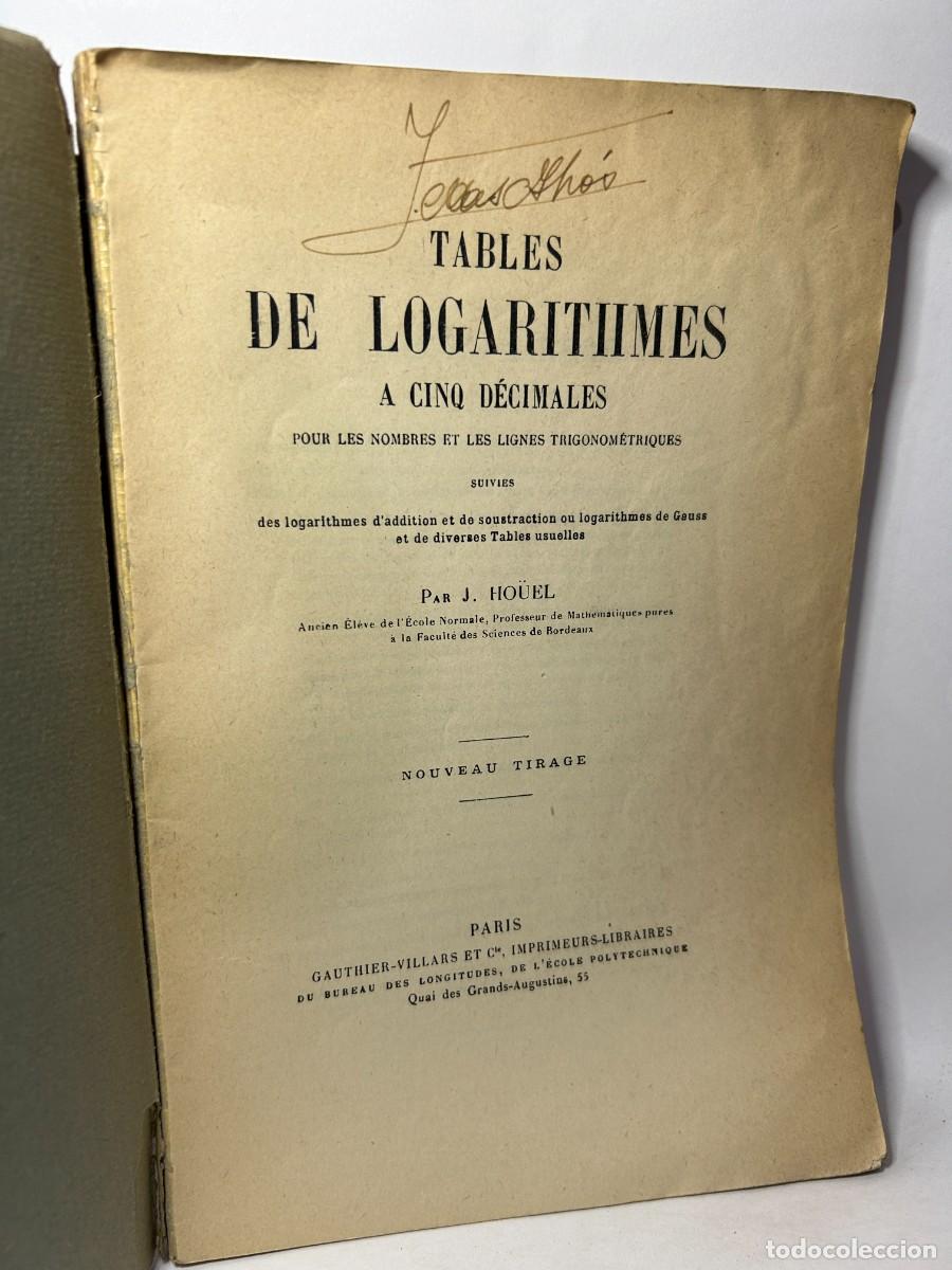 Libros de segunda mano: J. HO&Uuml;EL - TABLES DE LOGARITHMES A CINQ D&Eacute;CIMALES - Foto 2