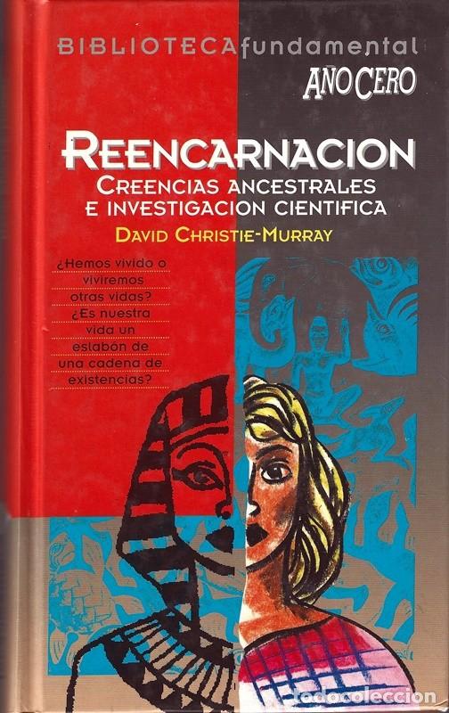 Libros de segunda mano: REENCARNACI&Oacute;N CREENCIAS ANCESTRALES DAVID CHRISTIE MURRAY - Foto 1