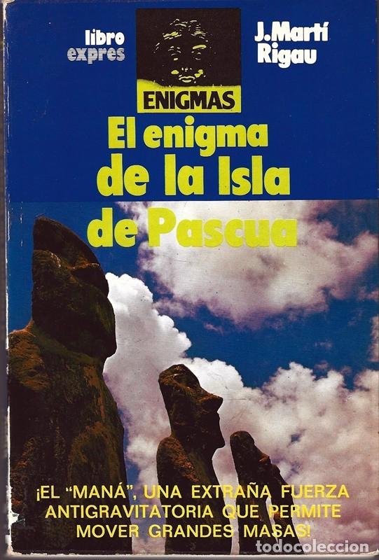 Libros de segunda mano: EL ENIGMA DE LA ISLA DE PASCUA J. MART&Iacute; RIGAU - Foto 1
