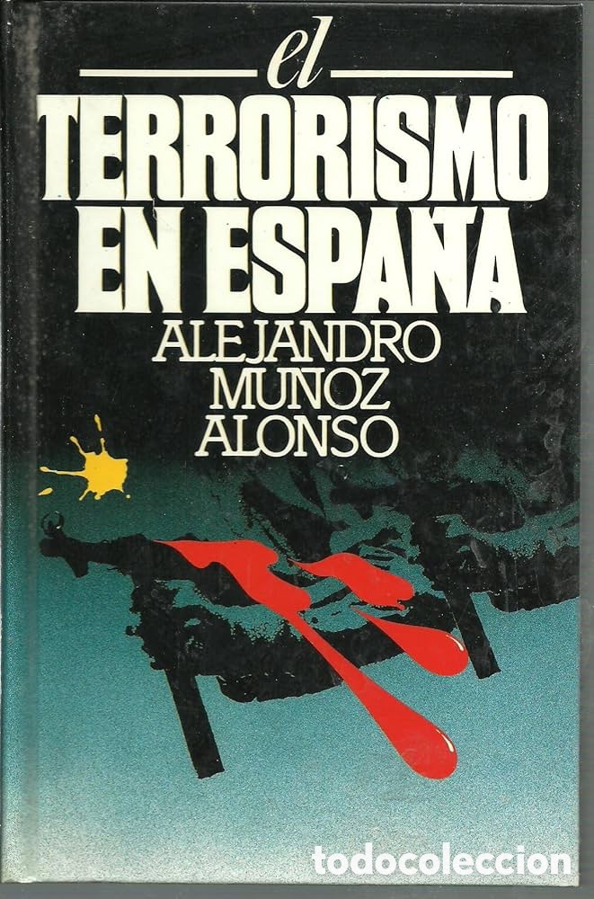 Libros de segunda mano: El Terrorismo en Espa&ntilde;a. Alejandro Mu&ntilde;oz Alonso - Foto 1