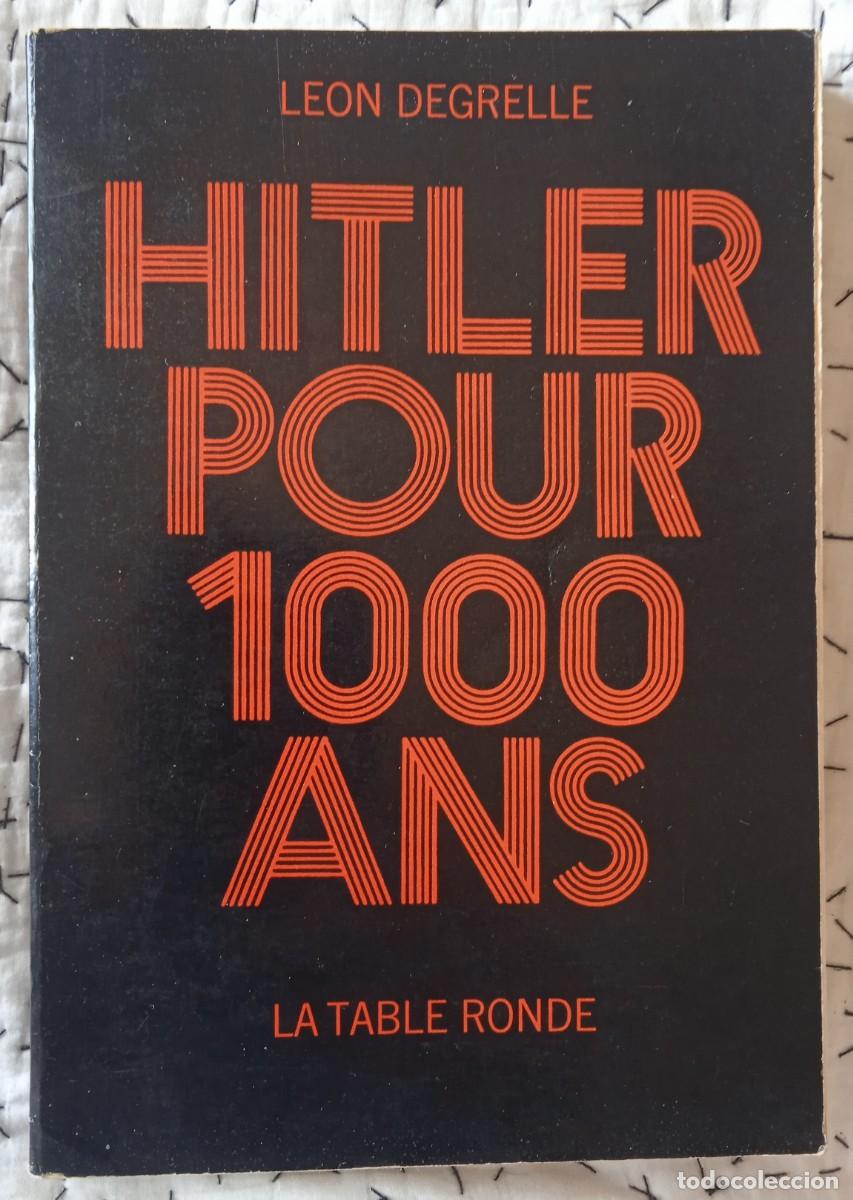 Libros de segunda mano: Hitler Pour 1000 Ans - Le&oacute;n Degrelle - Foto 1