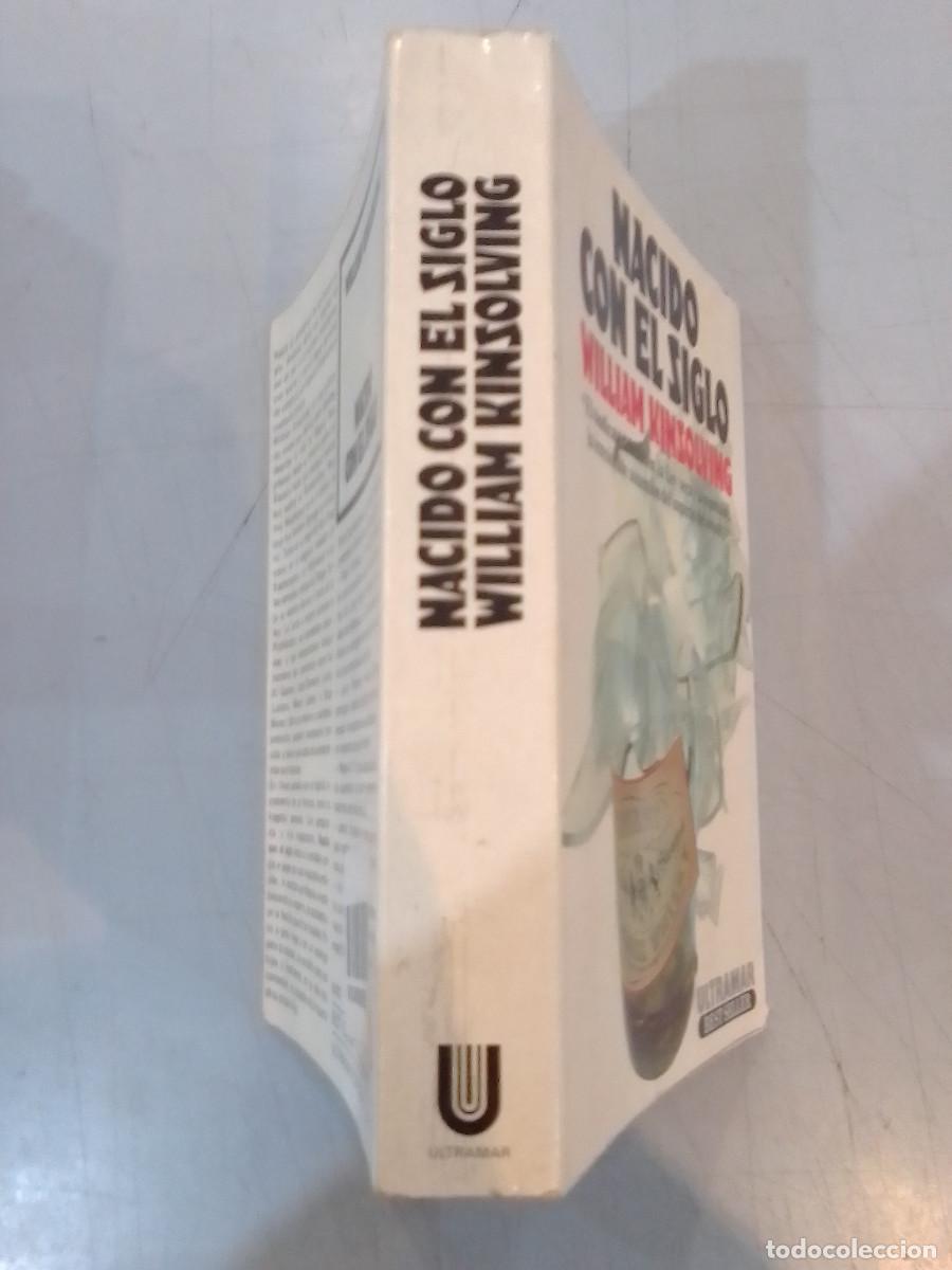 Libros de segunda mano: Nacido con el Siglo - William Kinsolving - Ultramar Editores S.A. 1980 - Foto 2