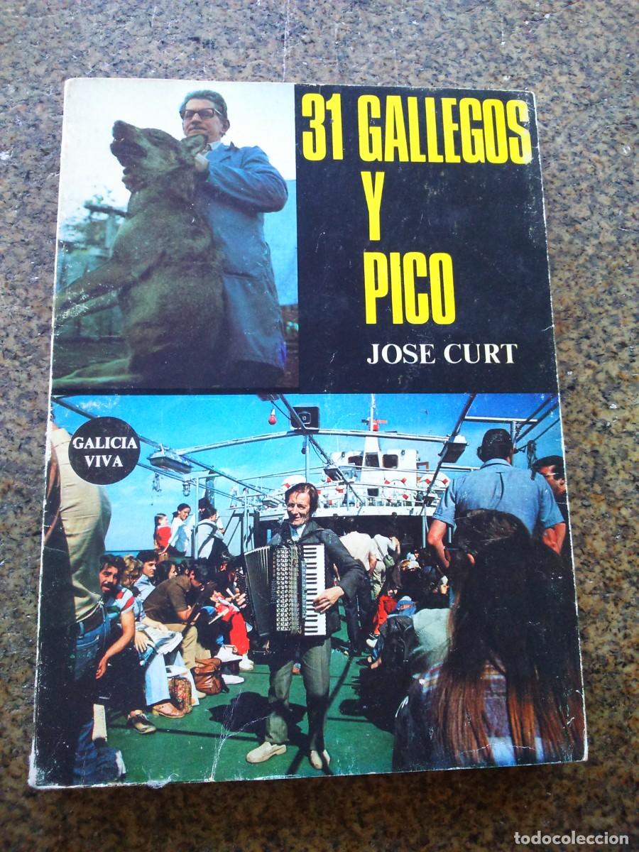 Libros de segunda mano: 31 GALLEGOS Y PICO -- JOSE CURT -- 1981 -- - Foto 1