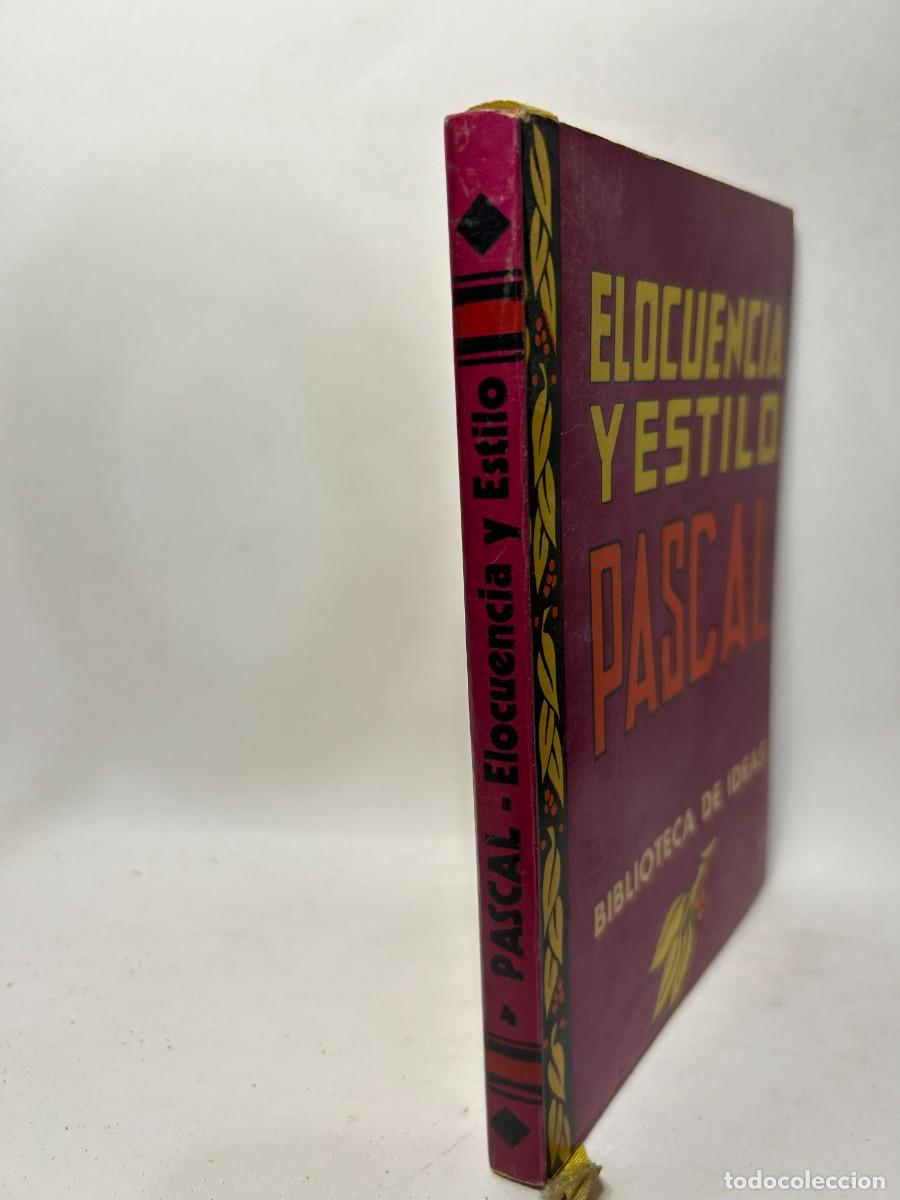 Libros de segunda mano: PASCAL - ELOCUENCIA Y ESTILO - 1945 - Foto 2