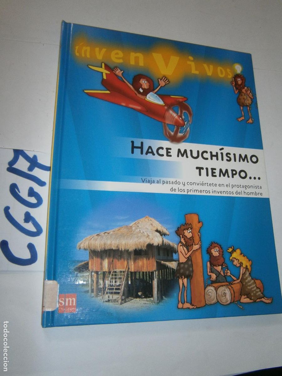 Second hand books: VIAJA AL PASADO Y CONVIERTETE EN EL PROTAGONISTA DE LOS PRIMEROS INVENTOS DEL HOMBRE