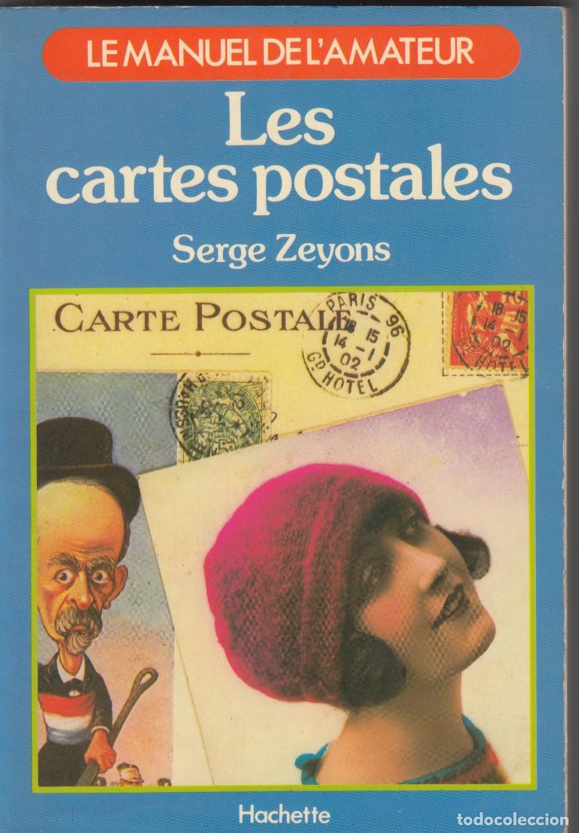 Libros de segunda mano: LES CARTES POSTALES. SERGE ZEYONS. ADF