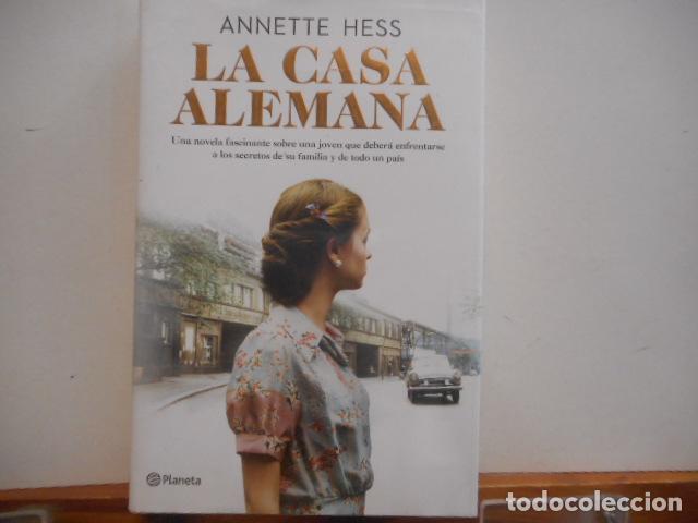 Libros de segunda mano: LA CASA ALEMANA. ANNETTE HESS. EDITORIAL PLANETA - Foto 1