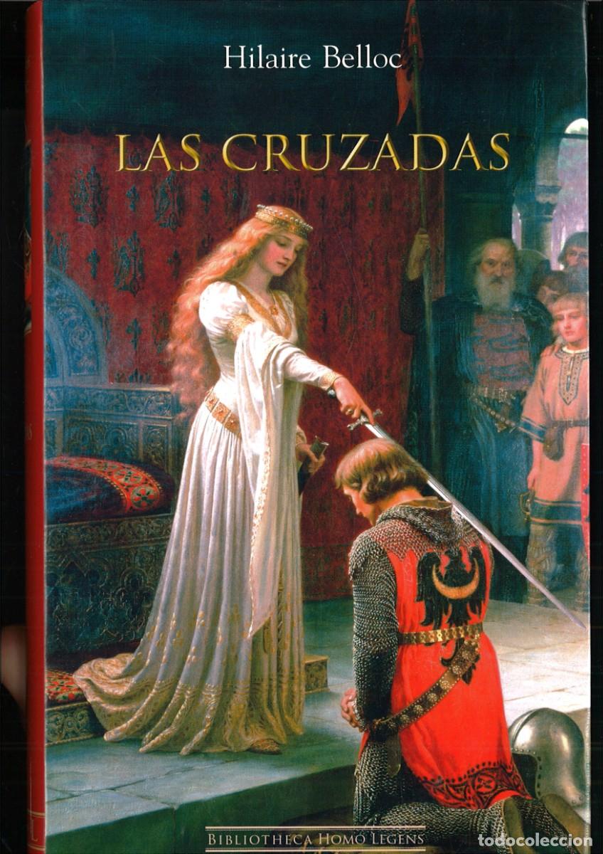 Libros de segunda mano: LAS CRUZADAS. Hiloaire Belloc - Foto 1