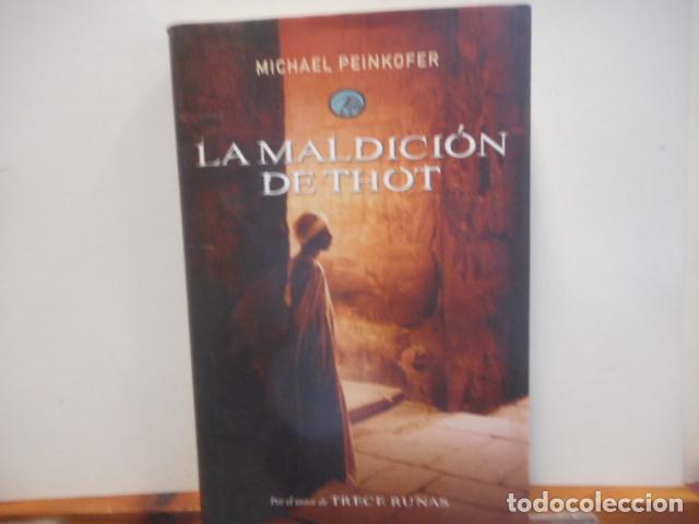 Libros de segunda mano: LA AMLDICI&Oacute;N DE THOT. MICHAEL PEINKOFER. EDITORIAL GRIJALBO - Foto 1