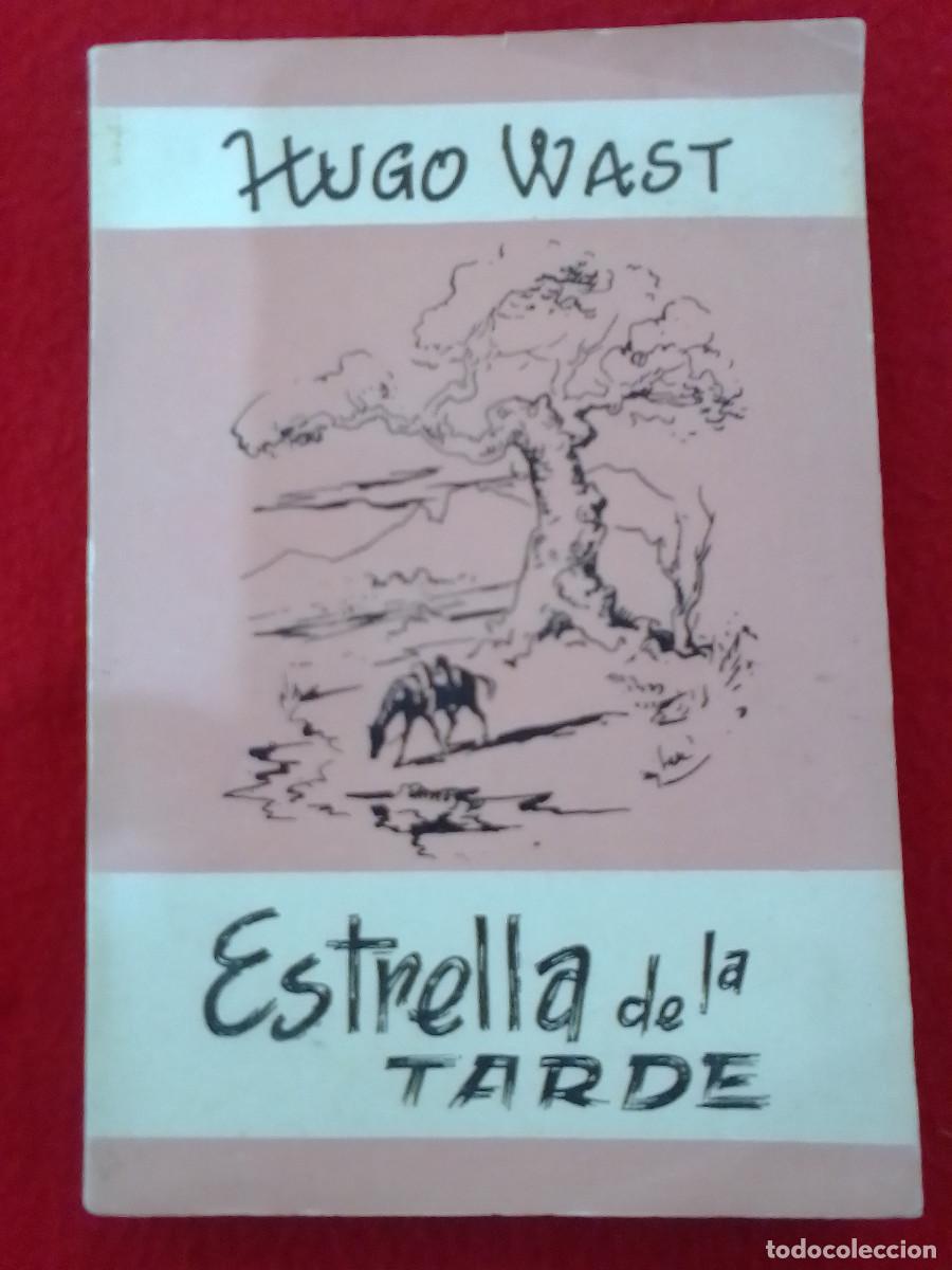 Libros de segunda mano: La Estrella de la Tarde - Hugo Wast - Ediciones Aldecoa S.A. 1955 - Foto 1